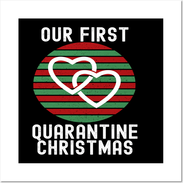 Our First Quarantine Matching Couples Christmas Xmas Wall Art by Lone Wolf Works